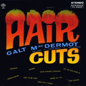 Galt MacDermot Easy to Be Hard (feat. Jimmy Lewis, Charlie Brown & Idris Mohammed)