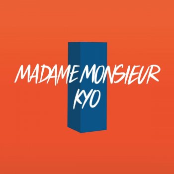 Madame Monsieur feat. Kyo Les lois de l'attraction