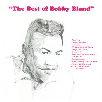 Bobby “Blue” Bland I Pity The Fool - Single Version