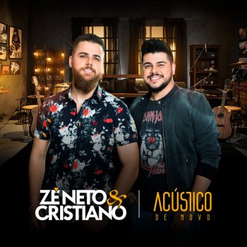 Zé Neto & Cristiano feat. Daniel Cheiro de Terra (Acústico)