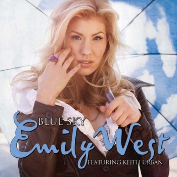Emily West Blue Sky - Featuring Keith Urban