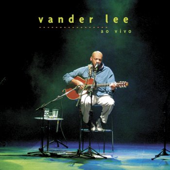 Vander Lee Contra o tempo (Ao vivo)