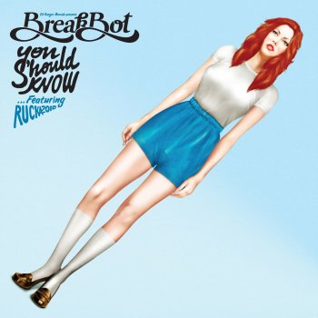 Breakbot feat. Ruckazoid You Should Know