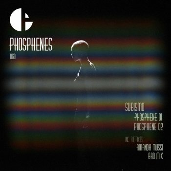 Subismo feat. Amanda Mussi Phosphene 01 - Amanda Mussi Remix