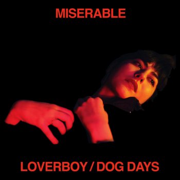 Miserable Loverboy