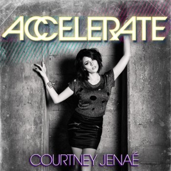 Courtney Jenaé Accelerate
