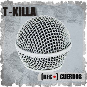 T-Killa feat. achepe Anecdotas