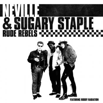 Neville Staple feat. Sugary Staple & Roddy Radiation The Border