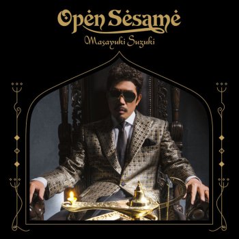 Masayuki Suzuki 僕らの奇跡 ~Open Sesame~