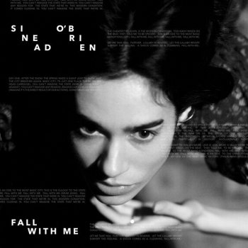 Sinead O Brien Fall With Me
