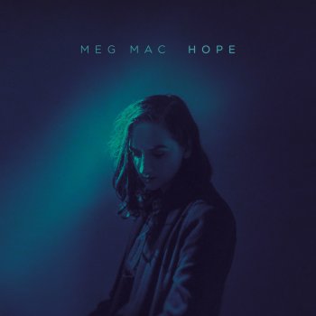Meg Mac Hope