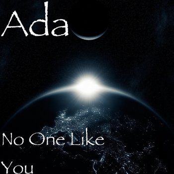 Ada No One Like You