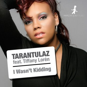 Tarantulaz feat. Tiffany Loren I Wasn't Kidding (Instrumental Mix)
