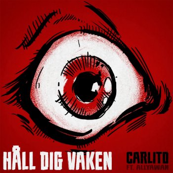 Carlito feat. Allyawan Håll dig Vaken