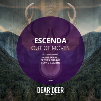 Escenda Out Of Moves - Original Mix