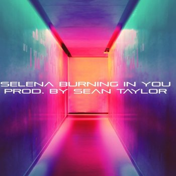 Selena Burning In You