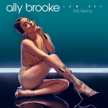 Ally Brooke Low Key (MK Extended Remix)