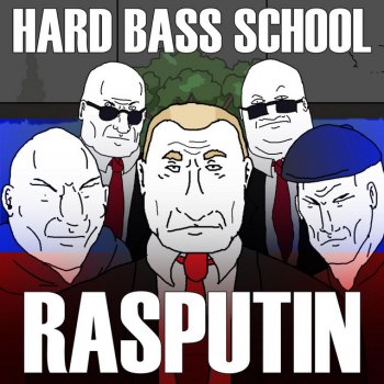 Hard Bass School Rasputin