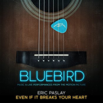 Eric Paslay Even If it Breaks Your Heart (Live from the Bluebird Cafe)