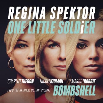 Regina Spektor One Little Soldier (From "Bombshell" the Original Motion Picture Soundtrack)