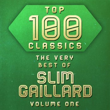 Slim Gaillard The Hogan Song