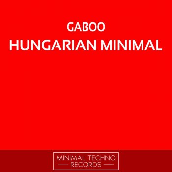 Gaboo Hungarian Minimal (Eddy Cole & DubSpence Remix)