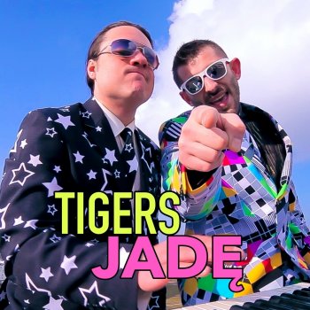 Tigers Jadę
