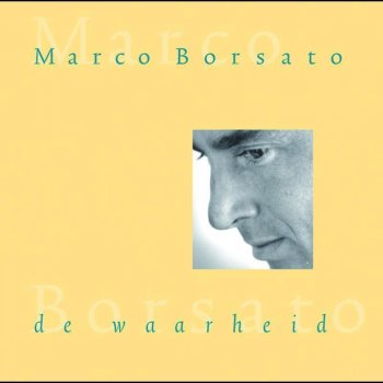 Marco Borsato Wie