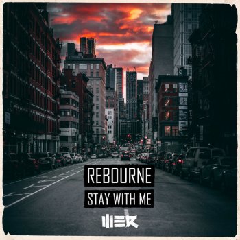 Rebourne Stay With Me