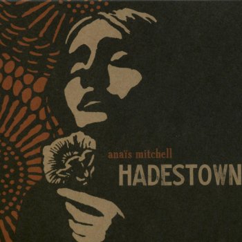 Anaïs Mitchell Our Lady of the Underground