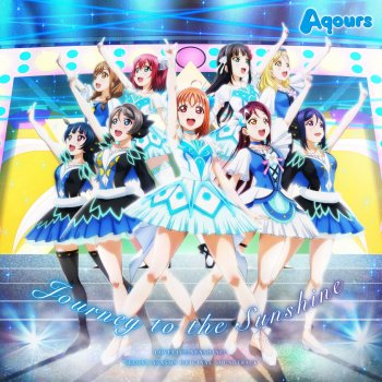 Aqours WATER BLUE NEW WORLD: TV Anime 2nd Season Episode 12 Insert Song (TV Size)