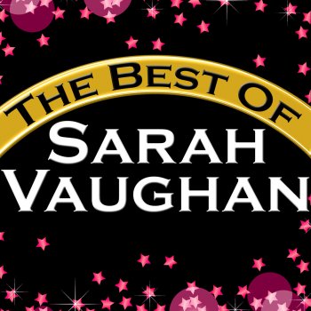 Sarah Vaughan Lullaby of Birdland (Remastered)