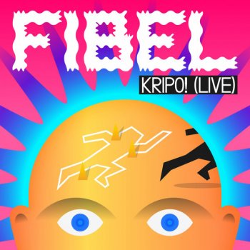 FIBEL Kripo! - Live