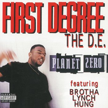 First Degree the D.E. feat. Brotha Lynch Hung & Phonk Beta Blackula