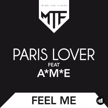Paris Lover feat. A*M*E Feel Me (Edit)
