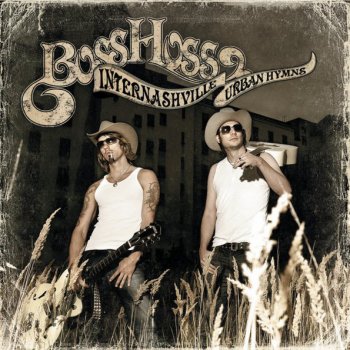 The BossHoss Toxic