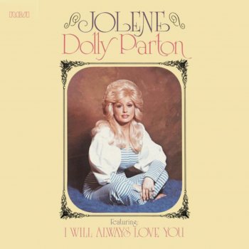 Dolly Parton I Will Always Love You