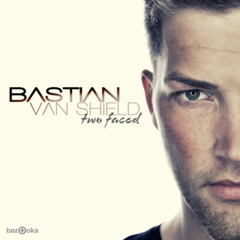 Bastian van Shield Two Faced - Original Mix