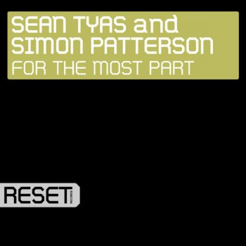 Simon Patterson feat. Sean Tyas For the Most Part
