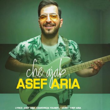 Asef Aria Che Ajab