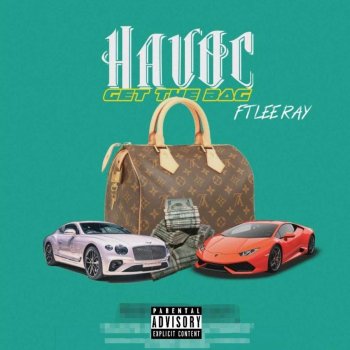 Havoc Get the Bag (feat. Lee Ray)