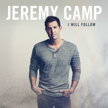 Jeremy Camp Christ In Me