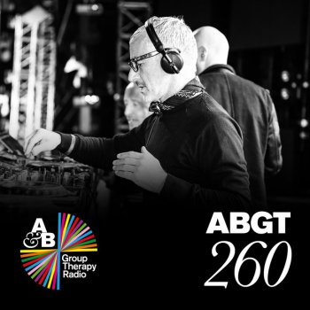 Above Beyond Group Therapy (Messages Pt. 7) [ABGT260]