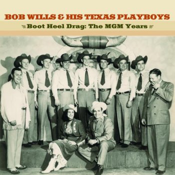 Bob Wills & His Texas Playboys The Warm Red Wine