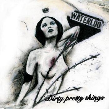 Dirty Pretty Things Bang Bang You're Dead