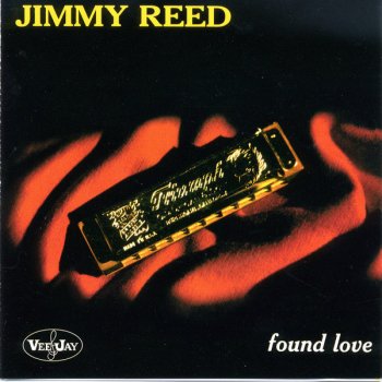Jimmy Reed Found Love