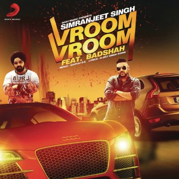 Simranjeet Singh feat. Badshah Vroom Vroom