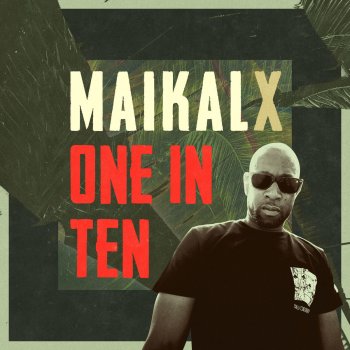 Maikal X One in Ten