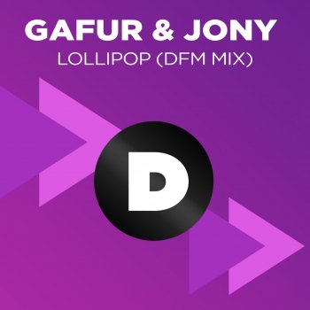 Gafur Lollipop (feat. Jony) [DFM Mix]