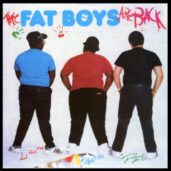 Fat Boys Don't Be Stupid